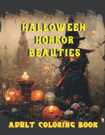 Halloween Horror Beauties  Adult Coloring Book